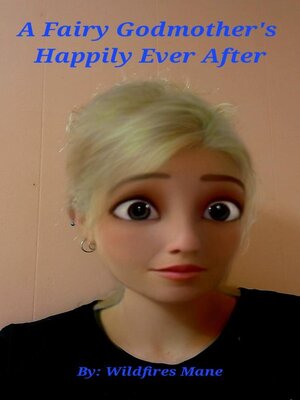 cover image of A Fairy Godmother's Happily Ever After